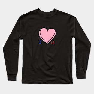 I LOVE YOU, LOVE, HAPPY VALENTINE Long Sleeve T-Shirt